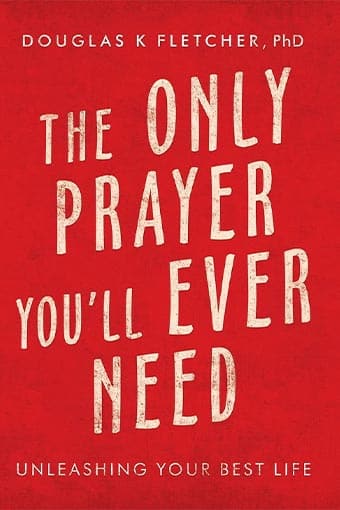 flipbox-bg-book The Only Prayer You'll Ever Need by Douglas K Fletcher